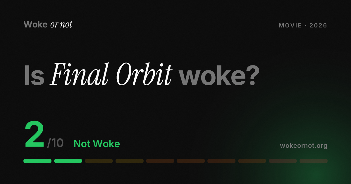 Is Final Orbit woke? | Woke Or Not