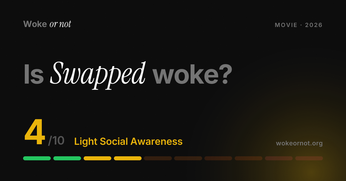 Is Swapped woke? | Woke Or Not
