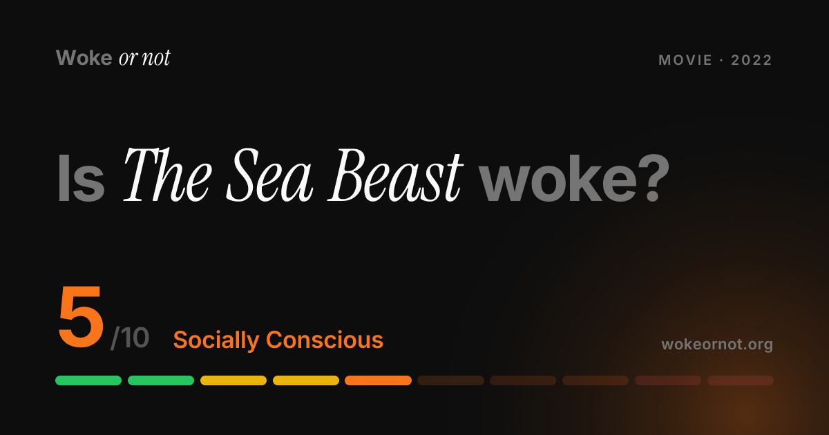 Is The Sea Beast woke? | Woke Or Not